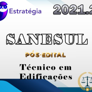 SANESUL (Técnico em Edificações) (Pós-Edital) Estrategia 2021.2