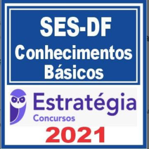 SES DF (Conhecimentos Básicos) Estratégia 2021