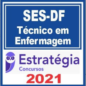 SES DF (Técnico em Enfermagem) Estratégia 2021