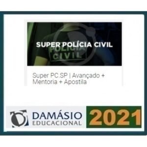 Super PC SP - Agente, Investigador e Escrivão Polícia Civil (DAMÁSIO 2021.2) - Polícia Civil