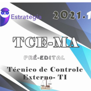 TCE-MA (Técnico de Controle Externo - TI) ESTRATEGIA 2021