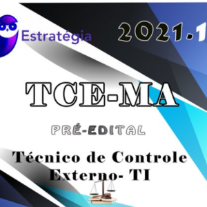 TCE-MA (Técnico de Controle Externo - TI) ESTRATEGIA 2021 - TCEMA
