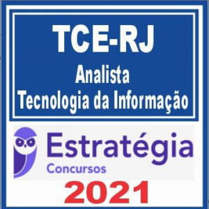 TCE RJ (Analista Tecnologia da Informação) Estratégia 2021