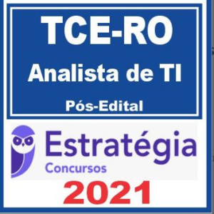 TCE RO (Analista de TI) Pós Edital – Estratégia 2021 - RORAIMA TCERO