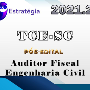TCE-SC (Auditor Fiscal de Controle Externo – Engenharia Civil) Pós-Edital – Estrategia 2021.2