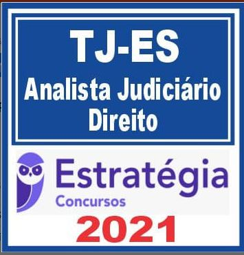 TJ ES (Analista Judiciário – Direito) Estratégia 2021