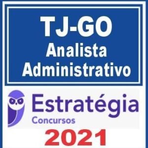 TJ GO (Analista – Apoio Judiciário e Administrativo) Estratégia 2021 - RATEIO TJGO TRIBUNAL GOIAS