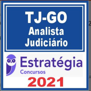 TJ GO (Analista Judiciário) Estratégia 2021 - RATEIO TJGO TRIBUNAL GOIAS