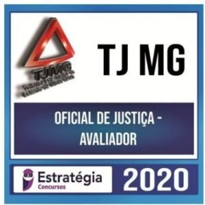 TJ MG 2020 – Oficial de Justiça – Avaliador + Passo - ESTRATÉGIA - Rateio  TJMG Minas Gerais Tribunal