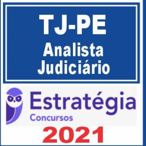 TJ PE (Analista – Área Judiciária) Estratégia 2021 - TJPE