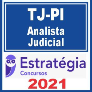 TJ PI (Analista Judicial) Estratégia 2021 TJPI