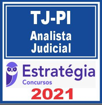 TJ PI (Analista Judicial) Estratégia 2021 TJPI