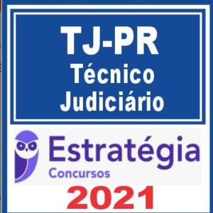 TJ PR (Técnico Judiciário) Estratégia 2021 TJPR RATEIO PARANA TRIBUNAL
