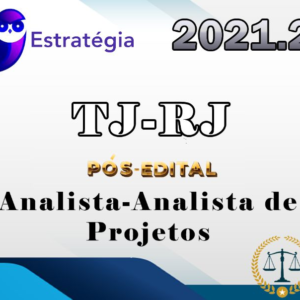 TJ-RJ (Analista-Analista de Projetos) (Pós-Edital) – Estrategia 2021.2 - TJRJ Rio de Janeiro