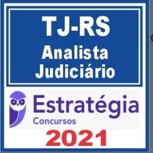 TJ RS (Analista Judiciário) Estratégia 2021