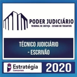 TJ TO 2020 – Técnico Judiciário – Escrivão - ESTRATÉGIA - Rateio TJTO Tribunal de Justica Tocantins