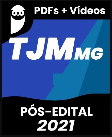 TJM-MG (Oficial Judiciário - Oficial de Justiça) Pacote Completo - 2021 - Pós-Edital - TJMMG - RATEIO TRIBUNAL DE JUSTICA MILITAR DE MINAS GERAIS
