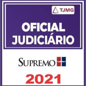 TJMG Oficial de Justiça Avaliador (Nível Médio) – Pré-edital – Supremo 2021