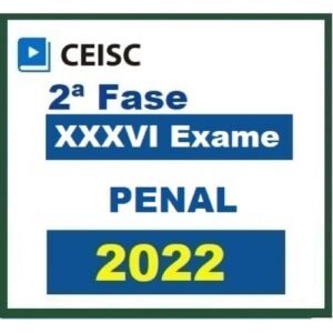 2ª Fase OAB XXXVI (36º) Exame - Direito Penal (CEISC 2022.2) - Curso Repescagem + Curso Regular