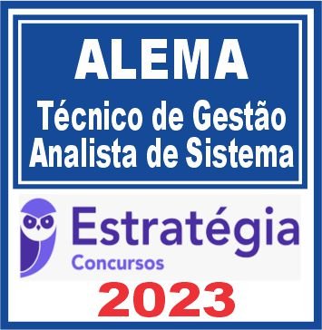 ALEMA (Técnico de Gestão Administrativa – Analista de Sistemas) Estratégia 2023