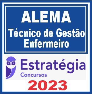 ALEMA (Técnico de Gestão Administrativa – Enfermeiro) Estratégia 2023