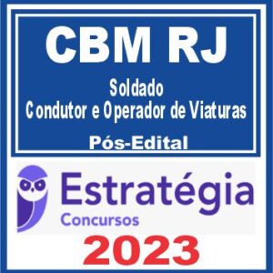 BM RJ (Soldado – Condutor e Operador de Viaturas) Pós Edital – Estratégia 2023