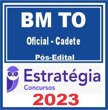 BM TO (Oficial – Cadete) Pós Edital – Estratégia 2023