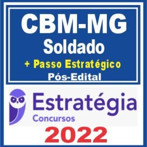 CBM MG (Soldado + Passo) Pós Edital – Estratégia 2022