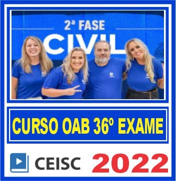OAB 2ª Fase XXXVI (Direito Civil) Ceisc 2022