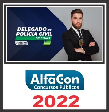 PC GO (DELEGADO) PÓS EDITAL – ALFACON 2022