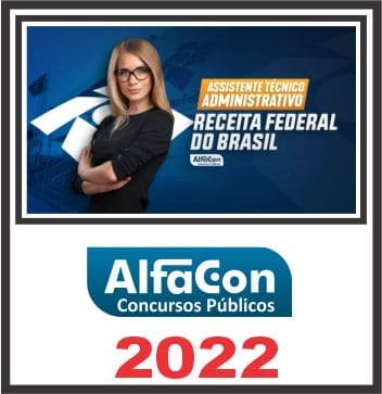 RECEITA FEDERAL (ASSISTENTE TÉCNICO ADMINISTRATIVO-ATA) ALFACON 2022