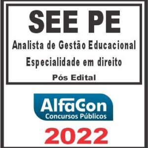 SEE PE (ANALISTA GESTÃO EDUCACIONAL – DIREITO) PÓS EDITAL – ALFACON 2022