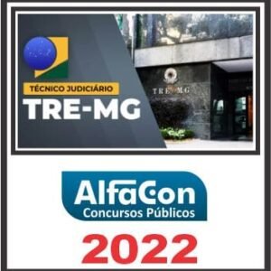 TRE MG (TÉCNICO JUDICIÁRIO) ALFACON 2022