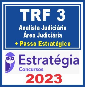 TRF 3ª Região (Analista Judiciário – Área Judiciária + Passo) Estratégia 2023