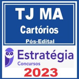 TJ MA (Cartórios) Pós Edital – Estratégia 2023