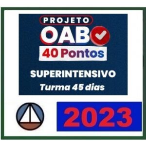 1ª Fase OAB XXXVII 37º - Turma Super Intensivo - 40 Pontos - 45 Dias (CERS 2023) (Ordem dos Advogados do Brasil)