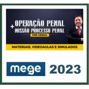 Operação Penal + Missão Processo Penal (MEGE 2023)