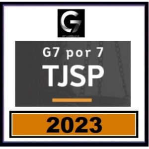 G7 por 7 - TJSP - Juiz Substituto - Curso de Revisão (G7 2023)