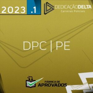 DPC PE – Delegado da Polícia Civil do Pernambuco [2023] Dedicação