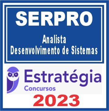 SERPRO (Analista – Desenvolvimento de Sistemas) Estratégia 2023