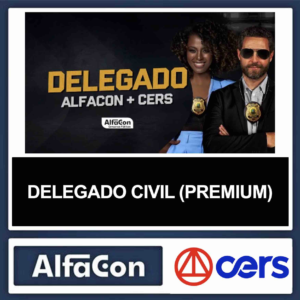 DELEGADO CIVIL – (PREMIUM) – ALFACON + CERS 2023 - Rateio Policia Civil Delta 2023 Estados Policial