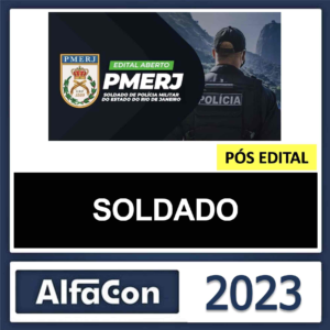 PM RJ – PÓS EDITAL – (SOLDADO) – ALFACON 2023