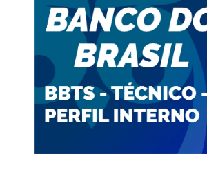Banco do Brasil BBTS Técnico Perfil Interno 2023 Pós-Edital - Estratégia