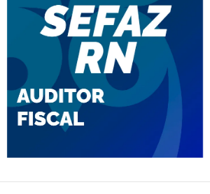 SEFAZ RN Auditor Fiscal 2023 Pré-Edital - Estratégia
