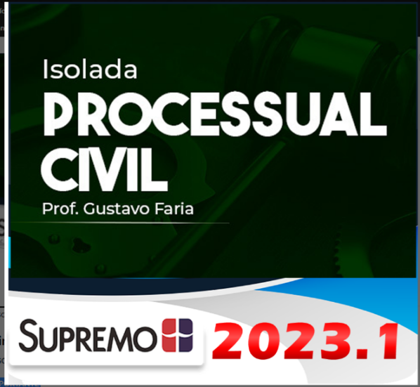 Direito Processual Civil 2023 – Prof. Gustavo Faria SUPREMO 2023