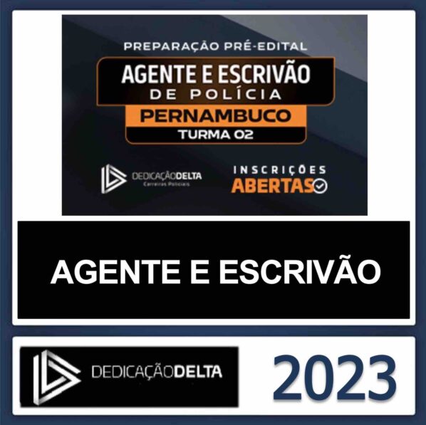 PC PE – (AGENTE E ESCRIVÃO) – DEDICAÇÃO DELTA 2023