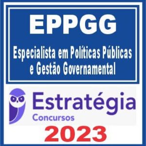 EPPGG (Especialista em Políticas Públicas e Gestão Governamental) Estratégia 2023