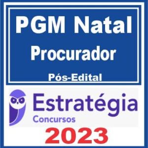 PGM Natal (Procurador) Pós Edital – Estratégia 2023