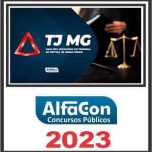 TJ MG (ANALISTA JUDICIÁRIO – ÁREA JUDICIÁRIA) ALFACON 2023