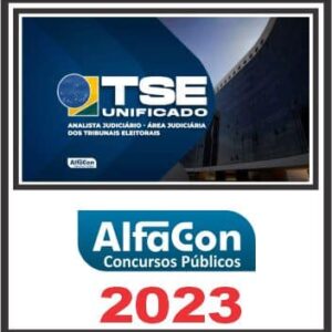 TSE UNIFICADO (ANALISTA JUDICIÁRIO – ÁREA JUDICIÁRIA) ALFACON 2023